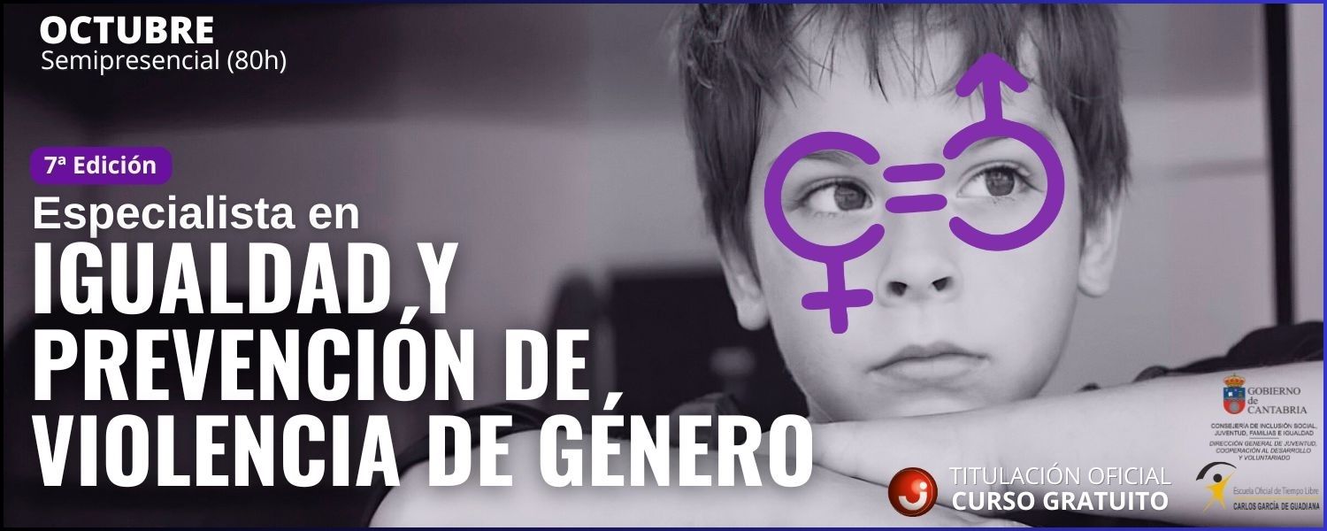  7ª Edición del Diploma de Especialista en Igualdad y Prevención de Violencia de Género